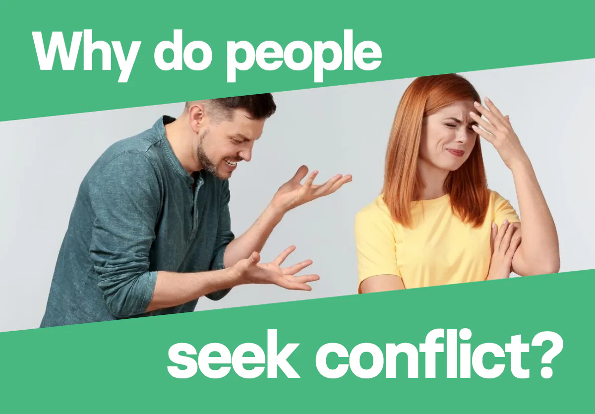 Why Humans Seek Conflict