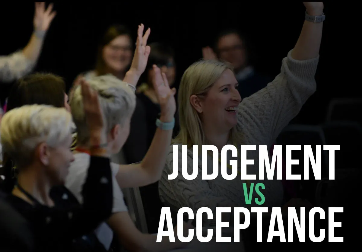 Nurturing Belonging: Unravelling the Dichotomy of Judgement and Acceptance
