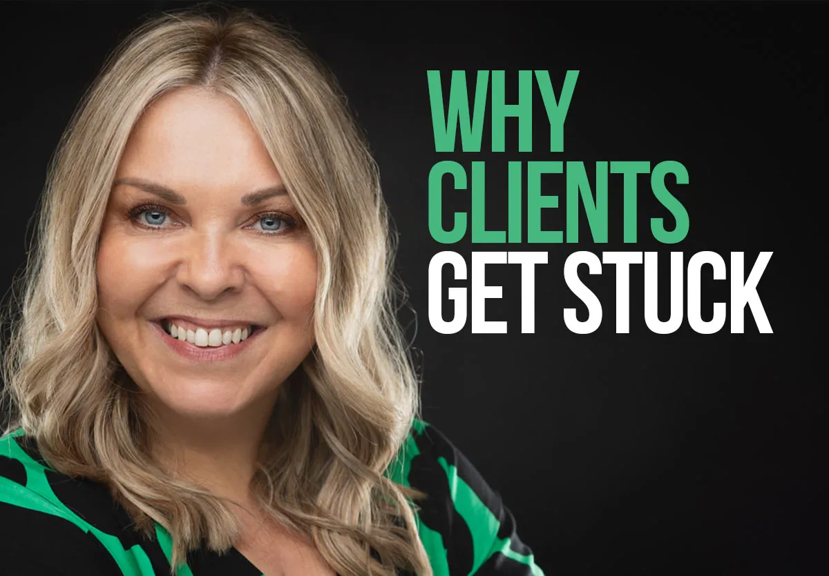 Why Clients Get Stuck (And How To Help As A Coach)
